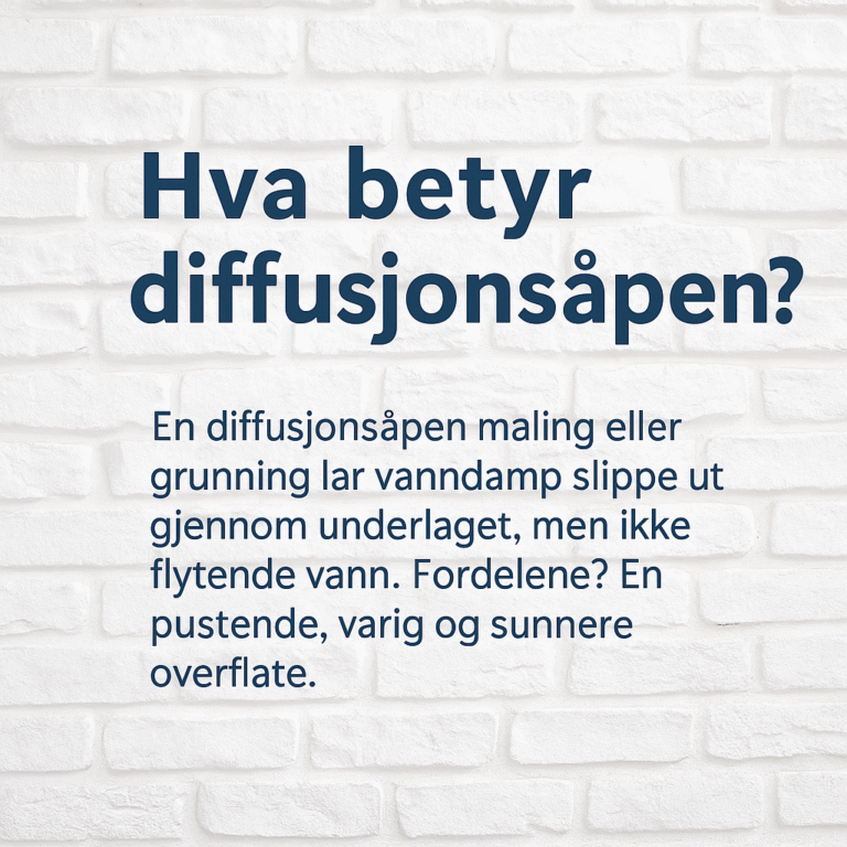 Hva betyr diffusjonsåpen – og hvorfor er det viktig i maling og murprodukter?