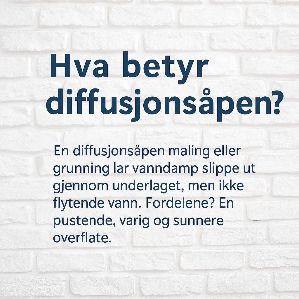 Hva betyr diffusjonsåpen – og hvorfor er det viktig i maling og murprodukter?