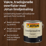Jotun Linoljemaling – Tradisjon, holdbarhet og pustende beskyttelse til treverk